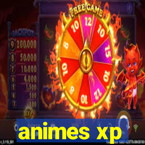 animes xp